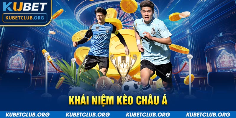 keo-chau-a-tai-kubetkubet