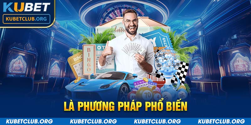 Là phương pháp phổ biến