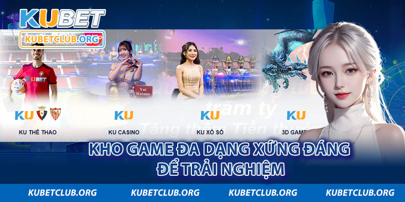 Giới thiệu Kubet đa dạng sản phẩm cá cược