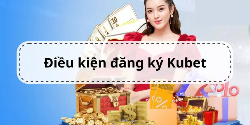 Những lưu ý cần phải nắm trước khi thực hiện đăng ký tại nhà cái Kubet